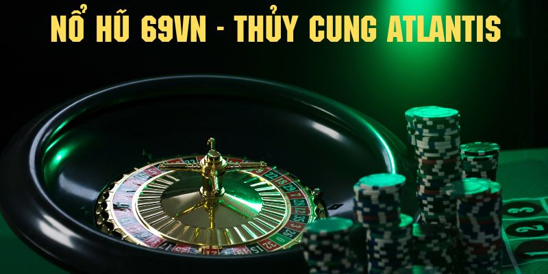 Tựa game nổ hũ mà bạn không nên bỏ lỡ - Thủy cung Atlantis