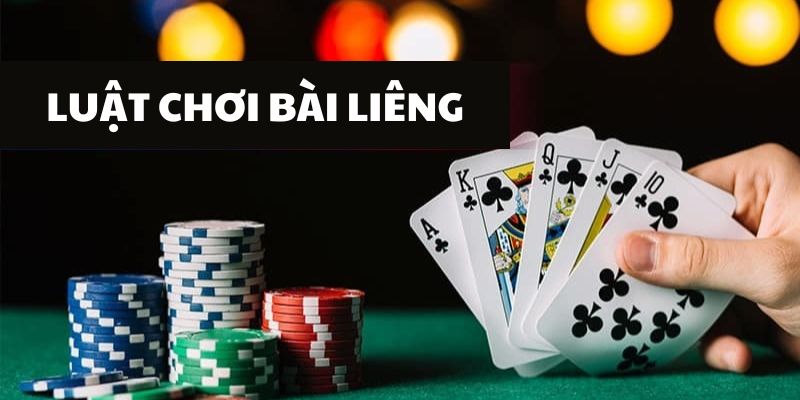 Luật chơi cơ bản của bài liêng cần nắm